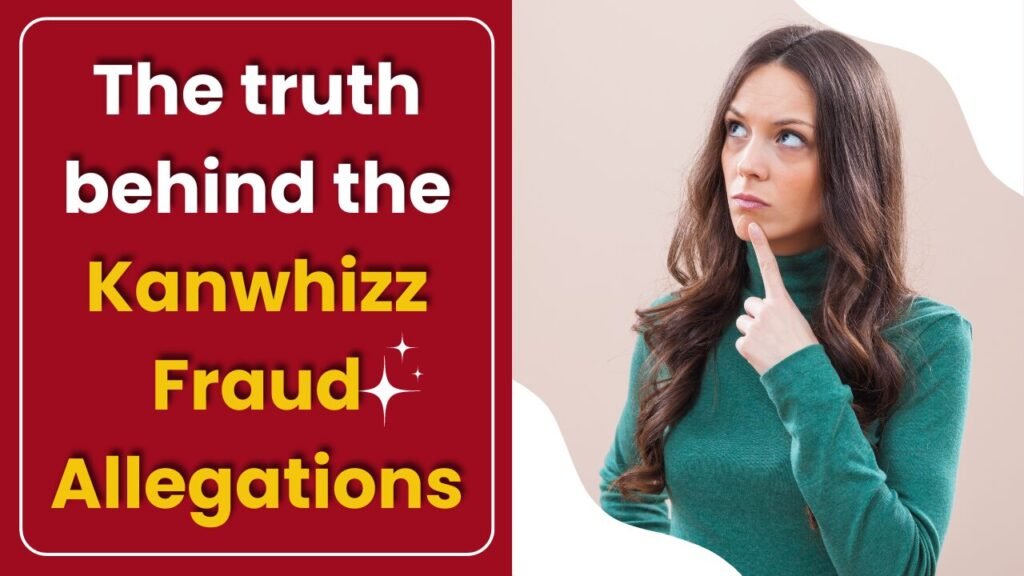 Kanwhizz Fraud Allegations