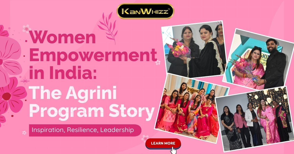 Women Empowerment in India: The Agrini Program Story